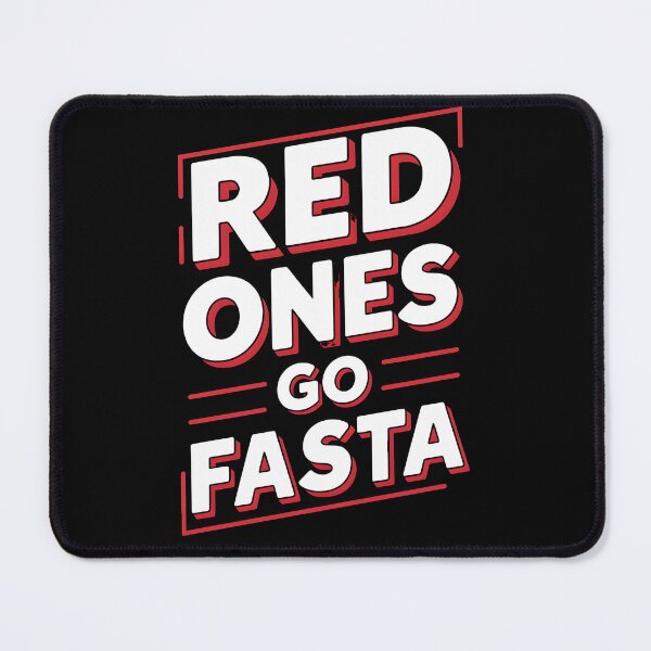 Item preview, Red ones Go fasta designed and sold by Dilwish5.