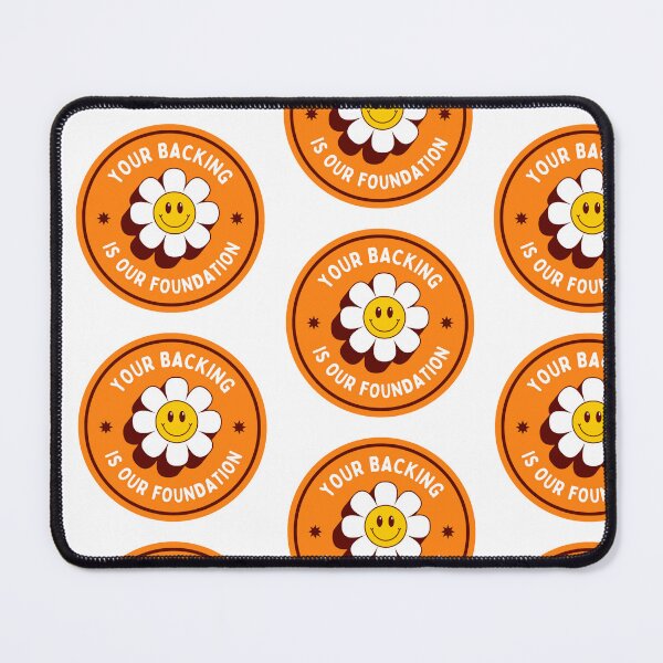 Item preview, Your backing is our foundation designed and sold by Al Store.