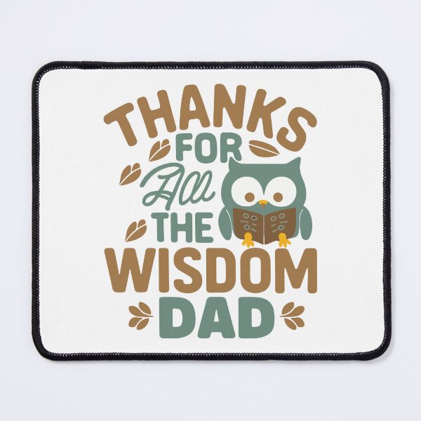 Item preview, Wise Dad Father's Day Gift: Thanks for All the Wisdom, Dad designed and sold by HahaHandlesHub.