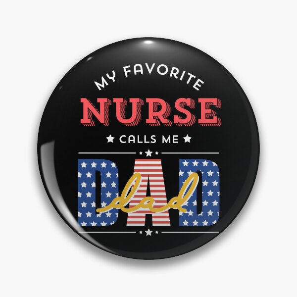 Item preview, My Favorite Nurse Calls Me Dad Design, Funny Fathers T-Shirt, Nurse Dad Fathers Day Gift Design, Funny Nurse Items, Nursing Dad Gift Tee designed and sold by Viran-Designs.