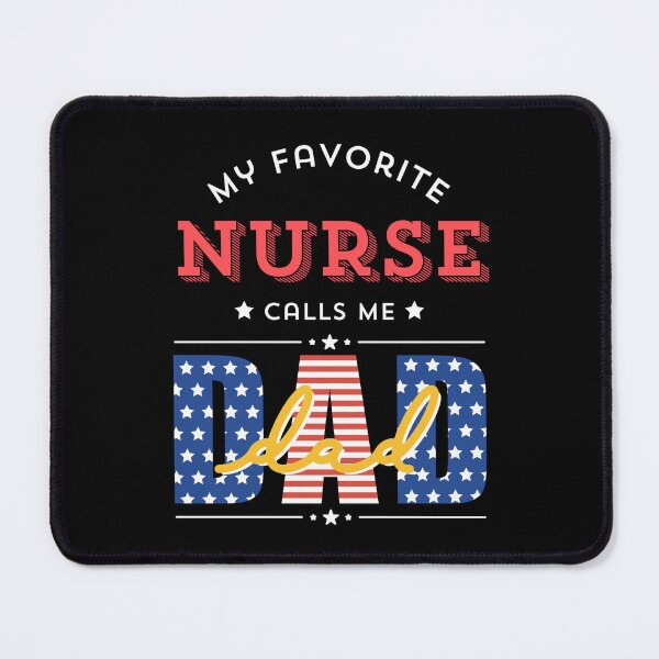 Item preview, My Favorite Nurse Calls Me Dad Design, Funny Fathers T-Shirt, Nurse Dad Fathers Day Gift Design, Funny Nurse Items, Nursing Dad Gift Tee designed and sold by Viran-Designs.