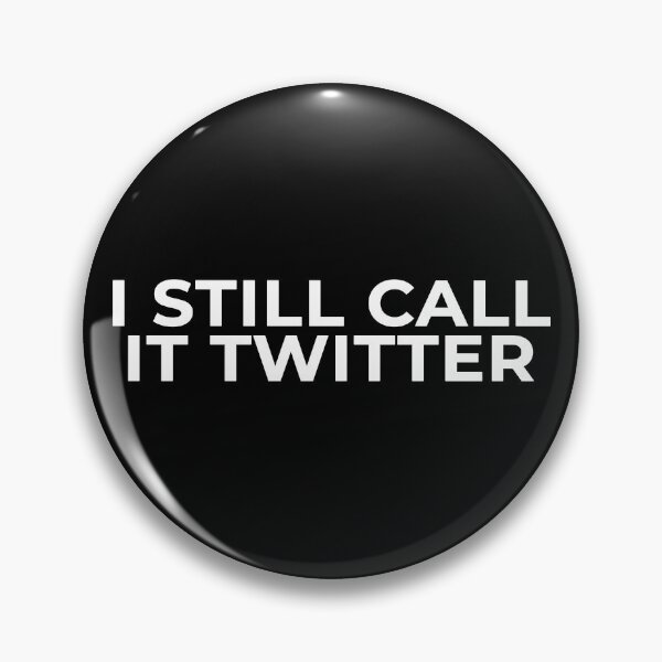 Item preview, I Still Call It Twitter designed and sold by alloutshirts.