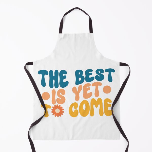 Item preview, The best is yet to come designed and sold by ShopMaxiDesigns.