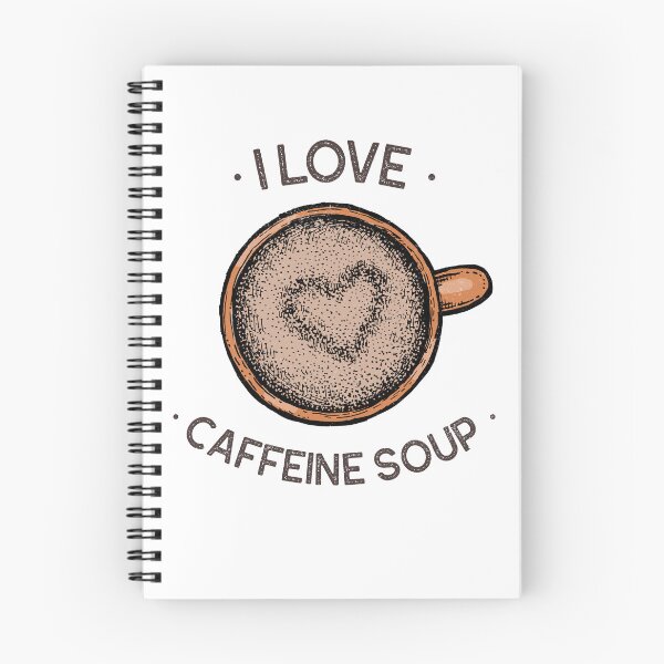 Item preview, I Love Caffeine Soup Heart Froth designed and sold by GrufTee.