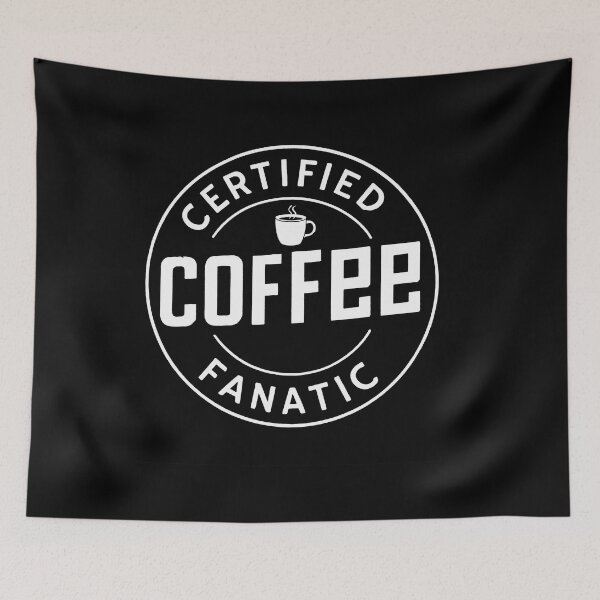Item preview, Certified Coffee fanatic designed and sold by mwebba2005.