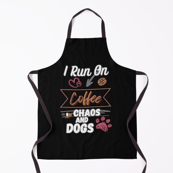 Item preview, I Run On Coffee Chaos And Dogs designed and sold by illustroVibe.