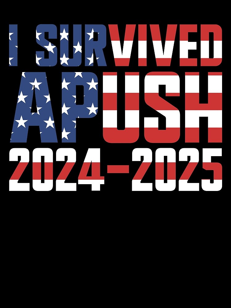 Thumbnail 3 von 3, Tuch, I Survived APUSH 2024-2025 AP US History Apush Gear designt und verkauft von DynamicDesign.