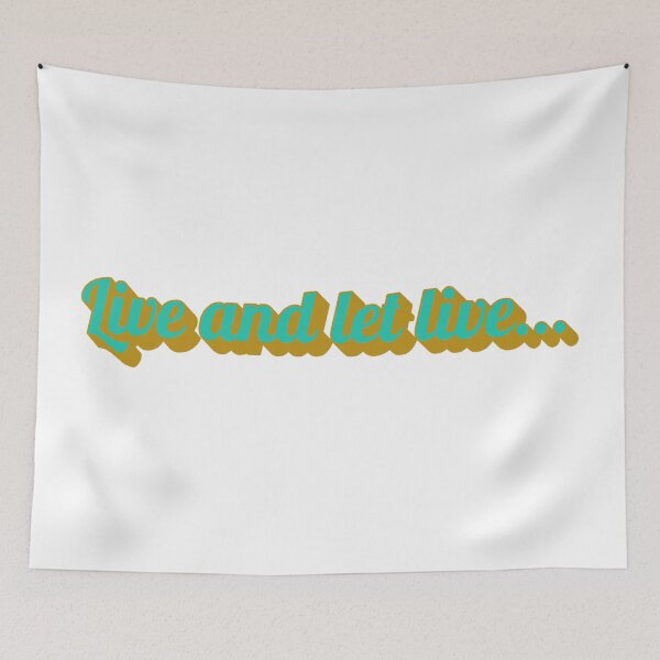 Item preview,  Live and Let Live: Embrace Freedom and Individuality. designed and sold by StyleFused.