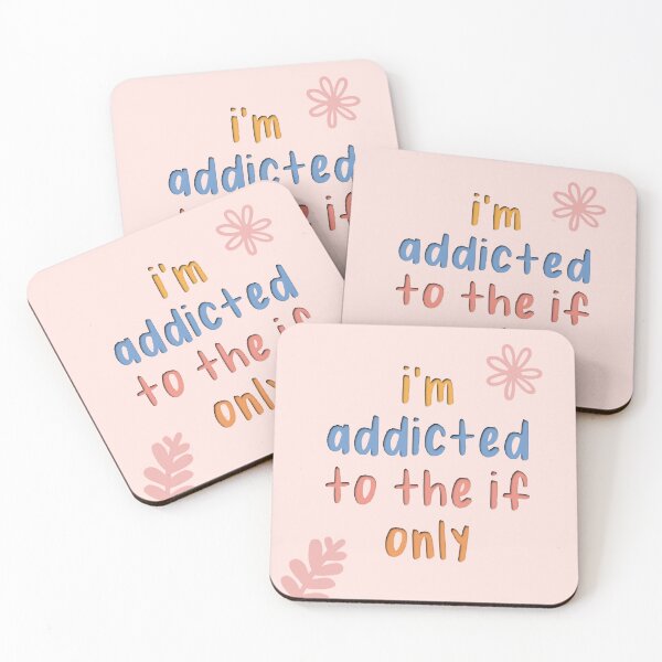 Item preview, I'm Addicted to the If Only designed and sold by Libby :).