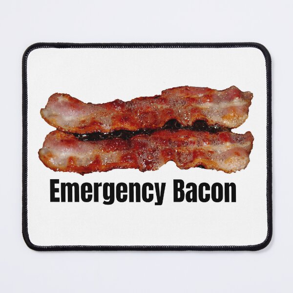 Item preview, Emergency Bacon designed and sold by DigitEclectic.