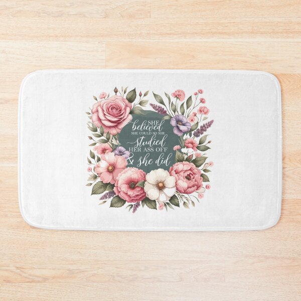 Item preview, She Believed She Could So She Studied Her Ass Off And She Did - Funny Women Graduation Floral  designed and sold by TeesYouWant.