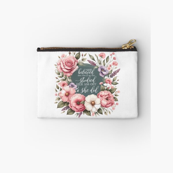 Item preview, She Believed She Could So She Studied Her Ass Off And She Did - Funny Women Graduation Floral  designed and sold by TeesYouWant.
