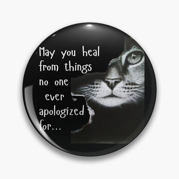 Item preview, MAY YOU HEAL FROM THINGS NO ONE EVER APOLOGIZED FOR,  designed and sold by Inspiretouplift.