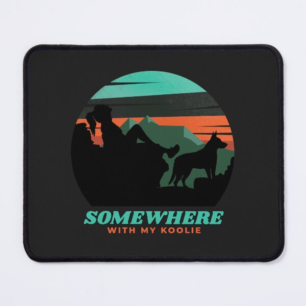 Item preview, Somewhere With My Koolie Women's Adventurous Hiking Gift designed and sold by Guarddogdrive.