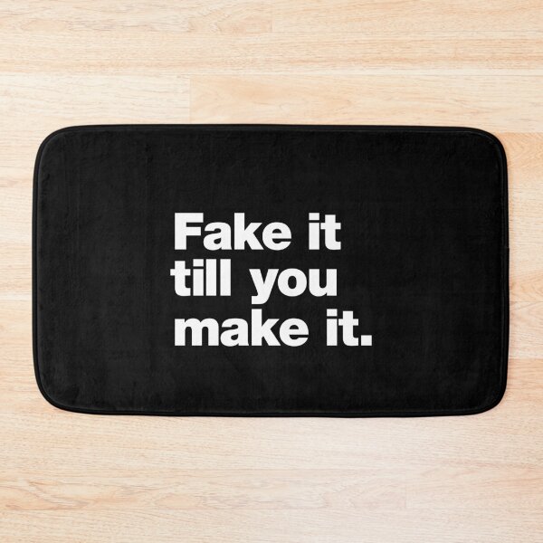Item preview, Fake it till you make it. designed and sold by chestify.