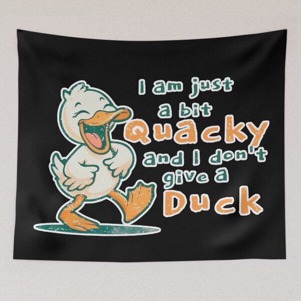 Item preview, I am just a bit quacky and I don't give a Duck designed and sold by Fr0mtheMachine.