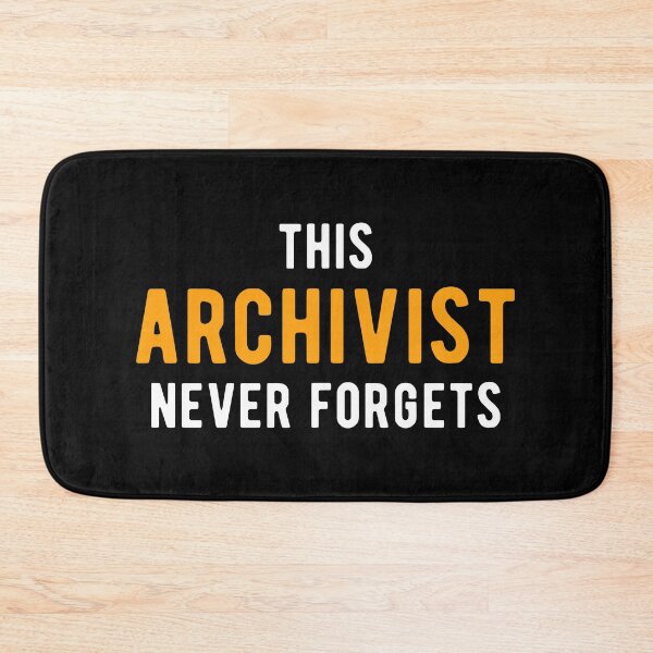 Item preview, Archivist Remembers Archives  designed and sold by Turie.