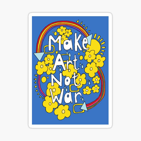 Item preview, Make Art Not War designed and sold by Kezylou.