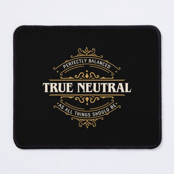 Item preview, True Neutral Funny Tabletop RPG Alignment designed and sold by pixeptional.