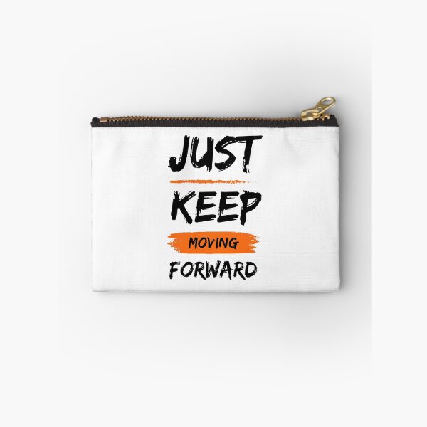 Item preview, Just keep moving forward  designed and sold by Aysa Galaxy.
