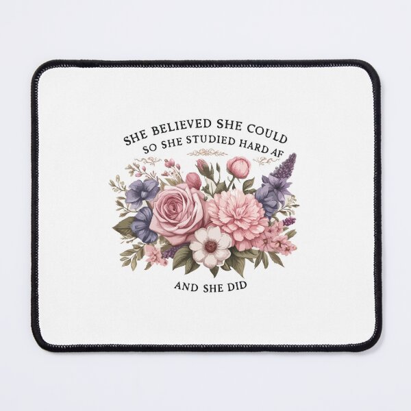 Item preview, She Believed She Could So She Studied Hard AF And She Did - Funny Women Graduation Floral Pink designed and sold by TeesYouWant.
