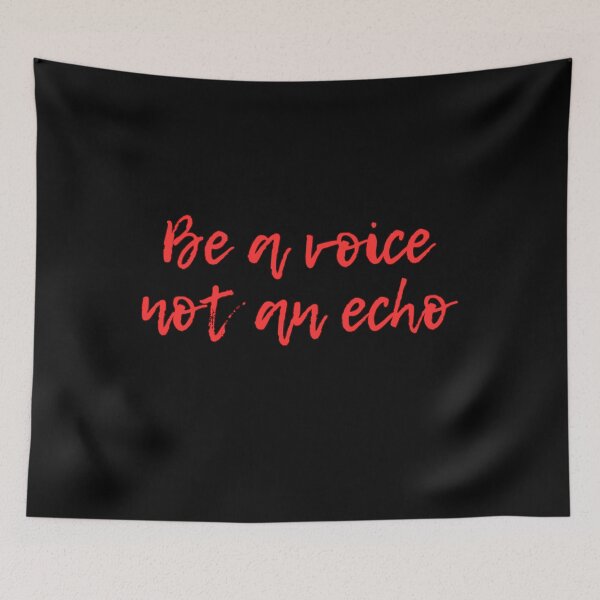 Item preview, Be a voice not an echo designed and sold by KTGim.