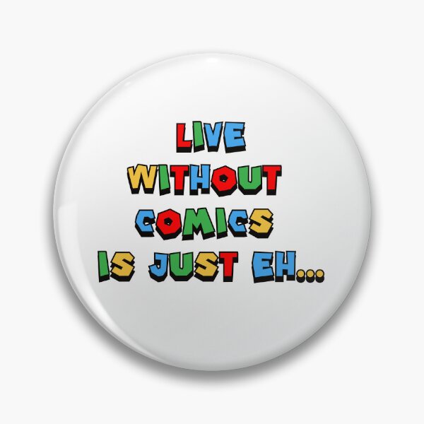 Item preview, Life Without Comics Is Just, Eh... - Funny gift for comics fans designed and sold by ArtYourStyle.
