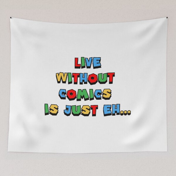 Item preview, Life Without Comics Is Just, Eh... - Funny gift for comics fans designed and sold by ArtYourStyle.