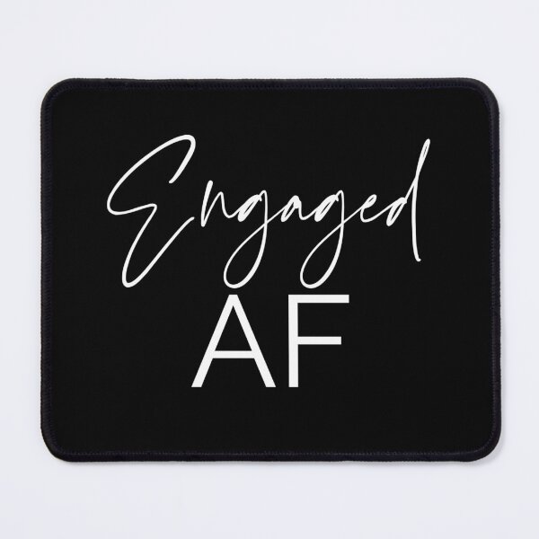 Item preview, Engaged AF Funny Fiance Bride-to-Be Engagement  designed and sold by The Junto Shop.