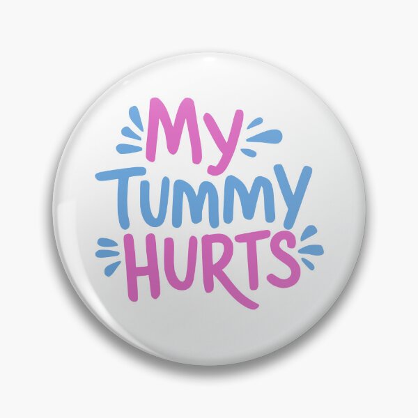 Item preview, My Tummy Hurts! Pink And Blue designed and sold by PMCreative.