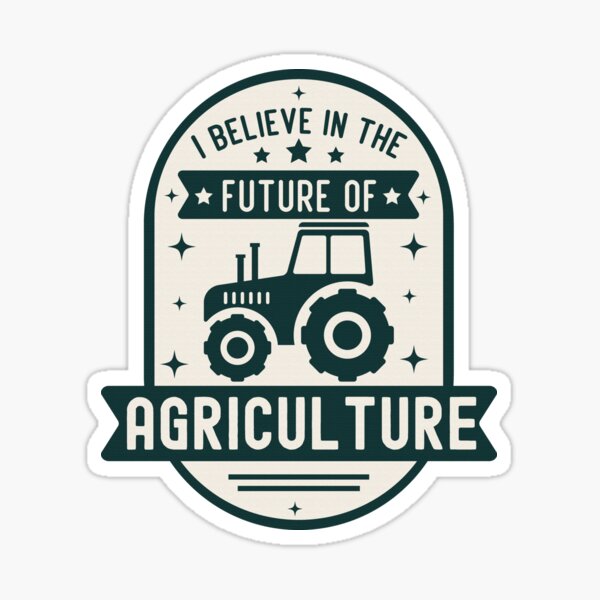 Item preview, i believe in the future of agriculture  designed and sold by hautehub.
