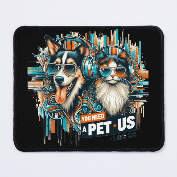 Item preview, You need pet like us designed and sold by SilverLook48.