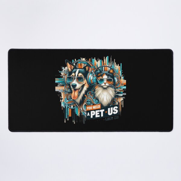 Item preview, You need pet like us designed and sold by SilverLook48.