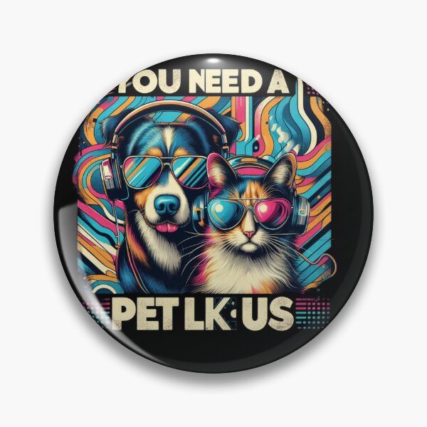 Item preview, You need pet like us designed and sold by SilverLook48.