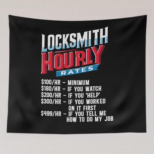 Item preview, Locksmith Hourly Rates - Locksmith Humor designed and sold by TeesYouWant.