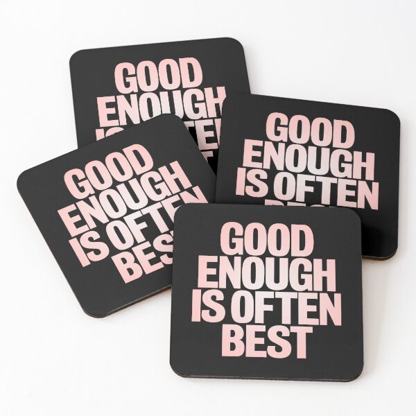 Item preview, Good enough is often best. v.2 designed and sold by x1brett.