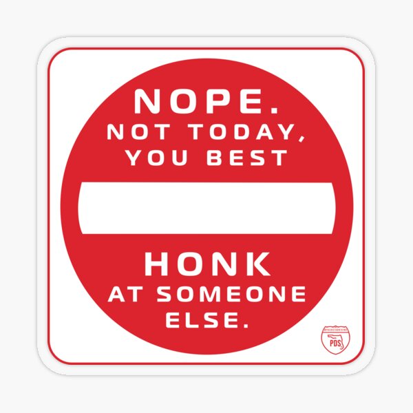 NOPE NOT TODAY [TF-SIGN] Transparent Sticker