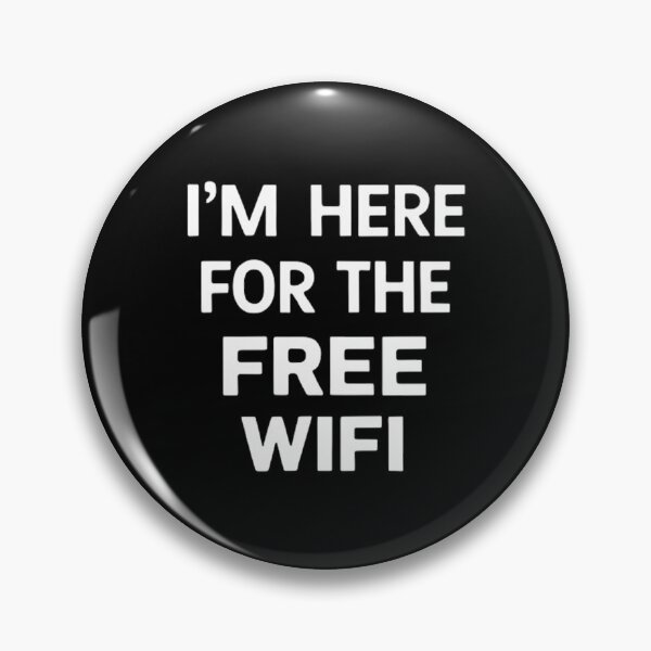 Item preview, I'm Here For The Free Wifi  designed and sold by Hairball-Pets.