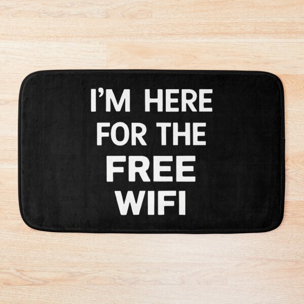 Item preview, I'm Here For The Free Wifi  designed and sold by Hairball-Pets.