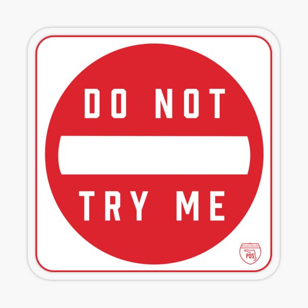 DO NOT TRY ME [TF-SIGN] Transparent Sticker