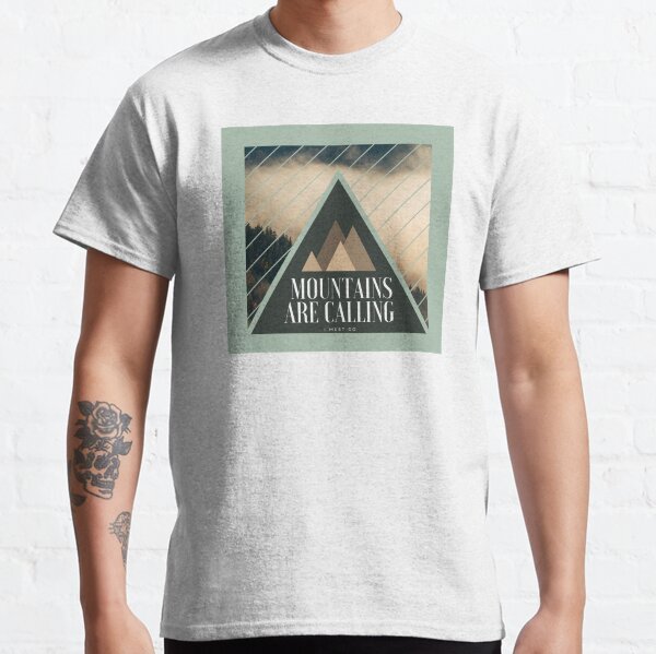 Mountains are Calling T-shirt classique