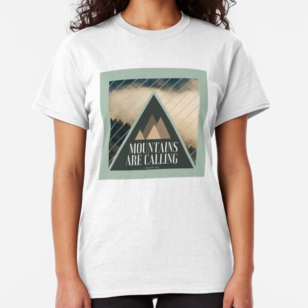 Mountains are Calling T-shirt classique