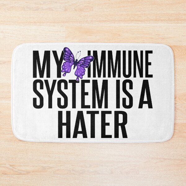 Item preview, MY IMMUNE SYSTEM IS A HATER - LUPUS WARRIOR designed and sold by DAVIDRC15.