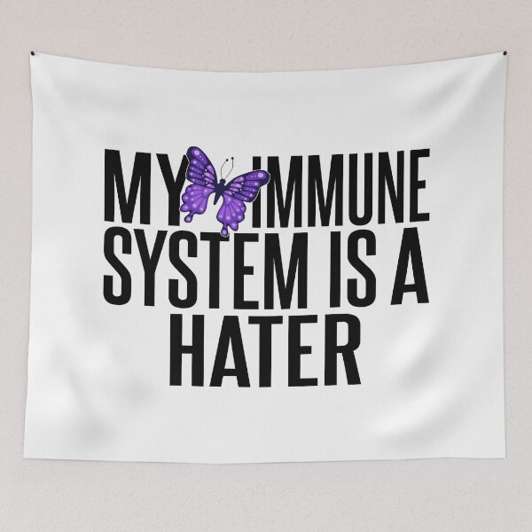 Item preview, MY IMMUNE SYSTEM IS A HATER - LUPUS WARRIOR designed and sold by DAVIDRC15.