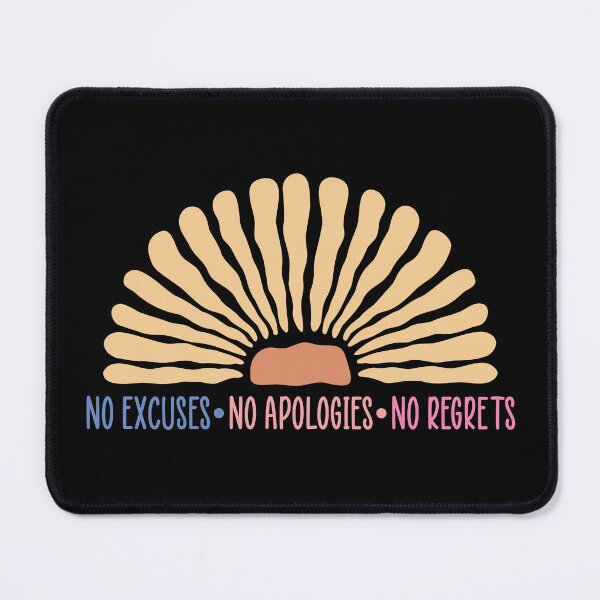 Item preview, Life Quote No Excuses, No Apologies, No Regrets designed and sold by bolimj.