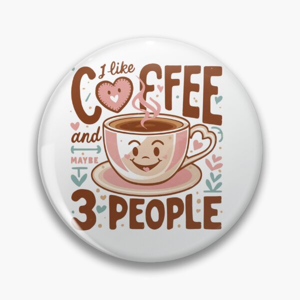 Item preview, I Like Coffee and Maybe Three People designed and sold by SuperAndSocial.