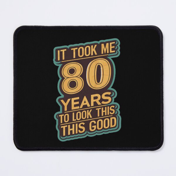 Item preview, It Took Me 80 Years To Look This Good designed and sold by Redgiant87x.