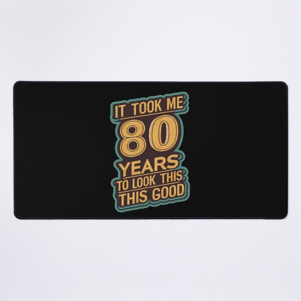 Item preview, It Took Me 80 Years To Look This Good designed and sold by Redgiant87x.