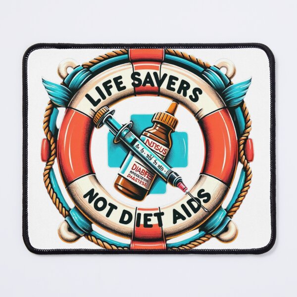 Item preview, "Life Savers Not Diet Aids" Anti-Misuse Diabetes Awareness Design designed and sold by ddproducts.