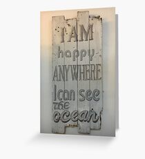 I Am Happy Anywhere I Can See The Ocean - Sign - Kenya Africa Greeting Card